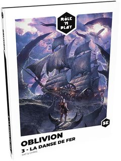 Rôle'n Play - Oblivion 3 - La Danse de fer